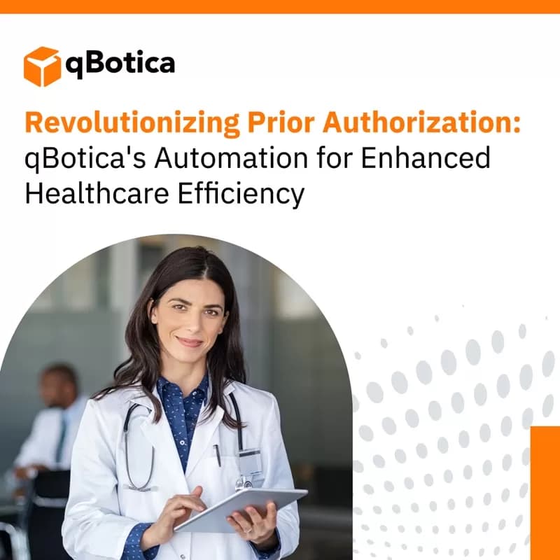 Revolutionizing Prior Authorization: qBotica’s Automation for Enhanced Healthcare Efficiency