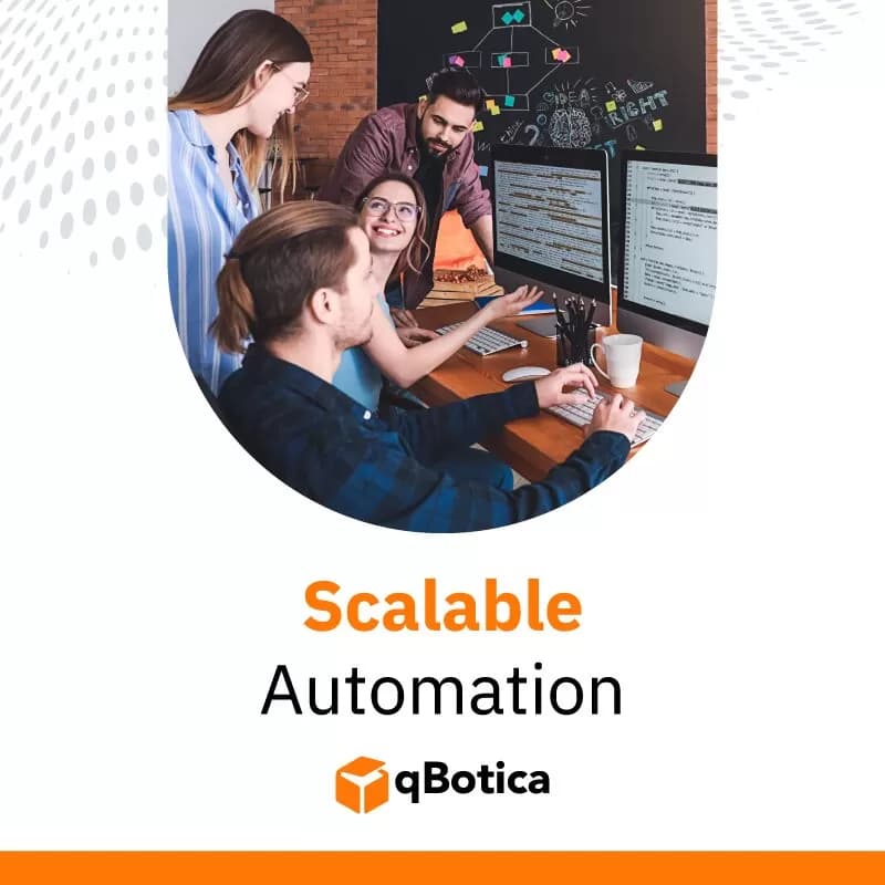 Meet your Business Needs with Scalable Automation